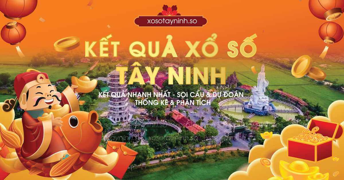 Xổ Số Tây Ninh