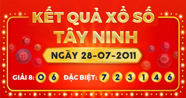 Kết quả xổ số Tây Ninh ngày 28/7/2011