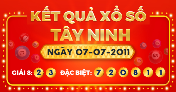 Kết quả xổ số Tây Ninh ngày 7/7/2011